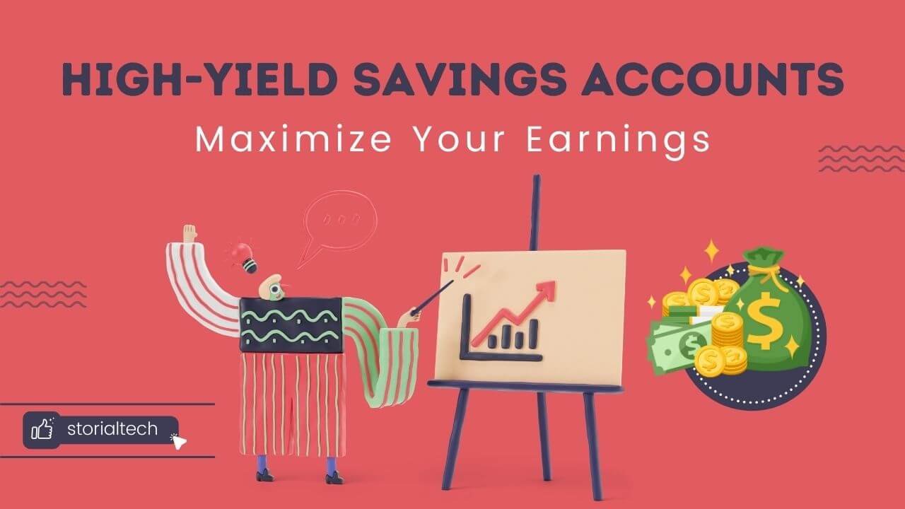 Best High-Yield Savings Accounts to Maximize Your Earnings